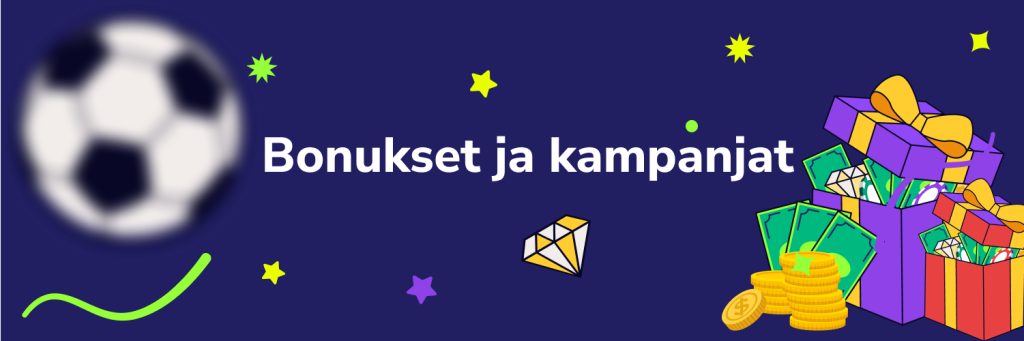 Bonukset ja kampanjat