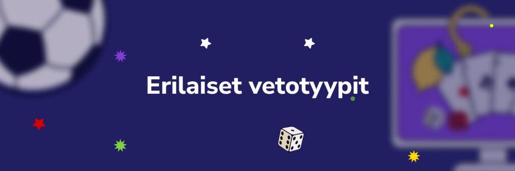 Erilaiset vetotyypit
