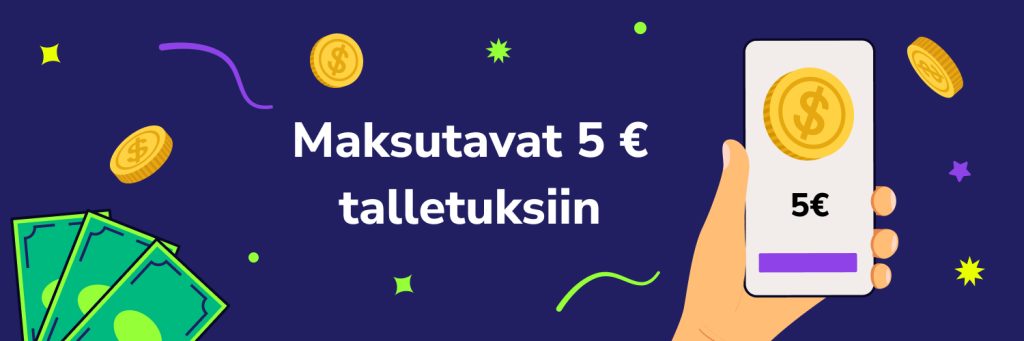 5€ talletuksen maksutavat