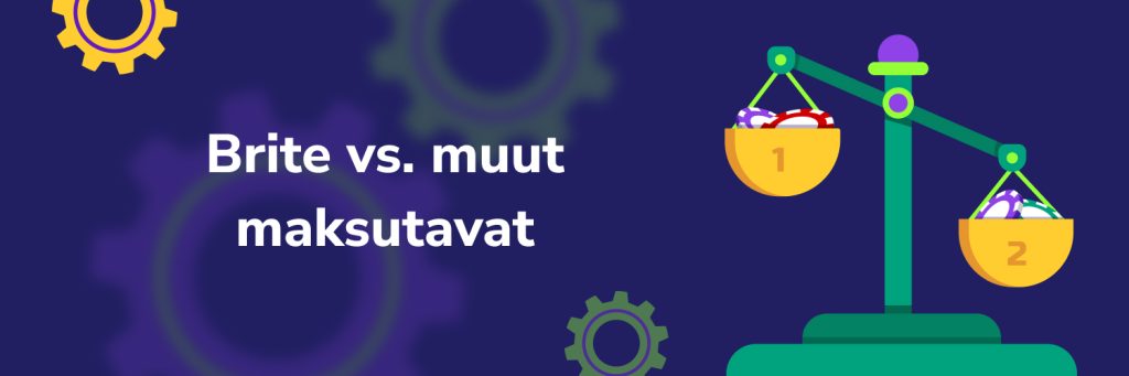 Brite vs. muut maksutavat