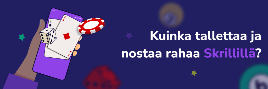 Kuinka tallettaa ja nostaa rahaa Skrillillä