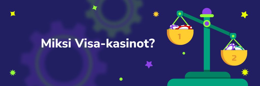 Miksi visa-kasinot