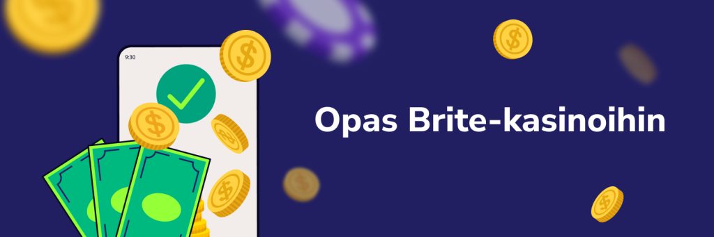 Opas Brite-kasinoihin