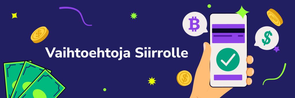 Vaihtoehtoja Siirrolle