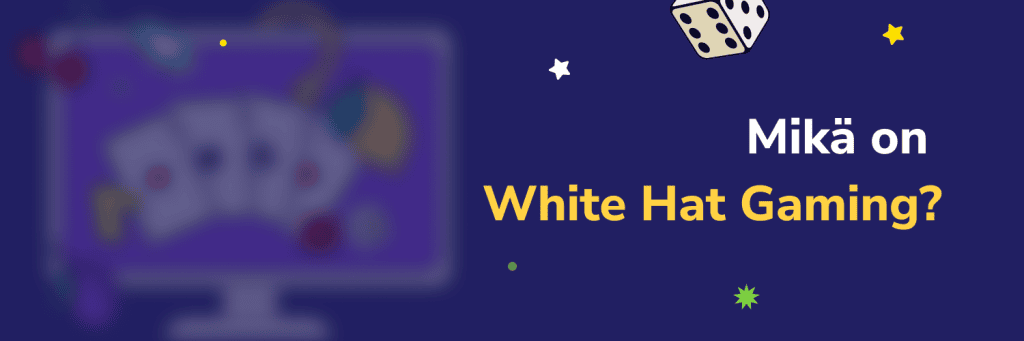 Mikä on White Hat Gaming?