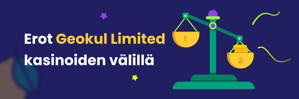 Erot Geokul Limited kasinoiden välillä