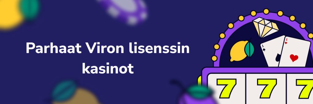 Parhaat Viron lisenssin kasinot