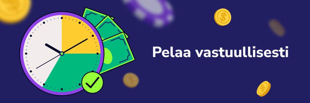 Pelaa vastuullisesti