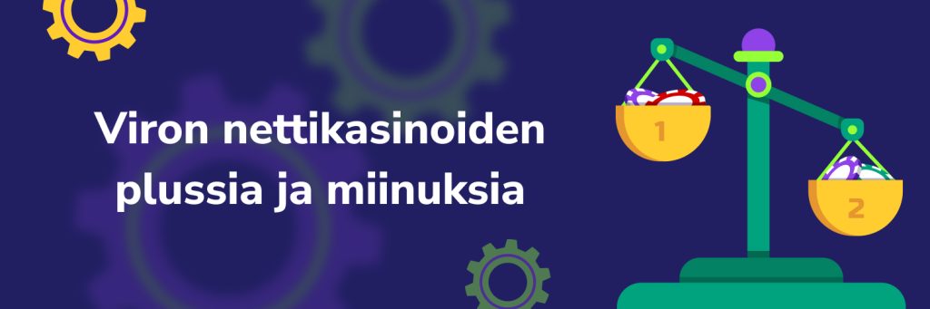 Viron nettikasinoiden plussia ja miinuksia