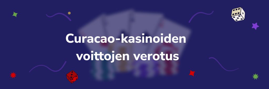 Curacao-kasinoiden voittojen verotus