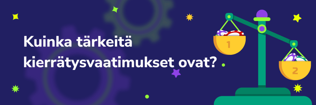 Keskeiset huomioitavat bonusehdot