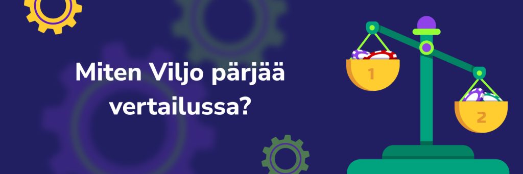 Miten Viljo pärjää vertailussa