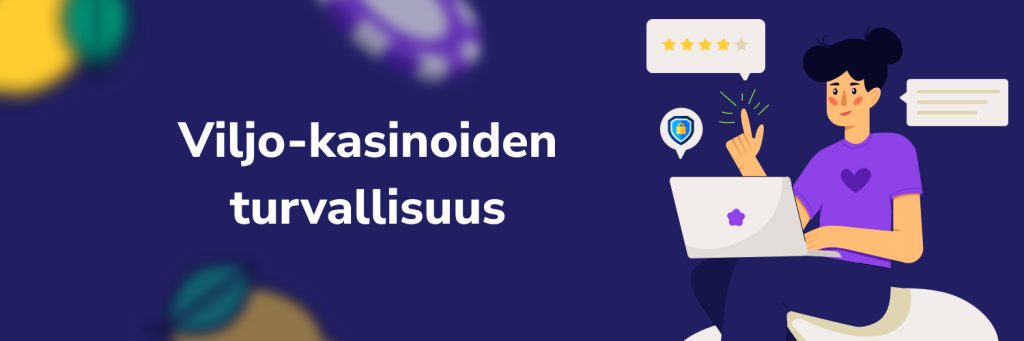 Viljo-kasinoidenturvallisuus