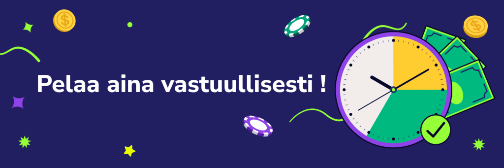 Pelaa aina vastuullisesti