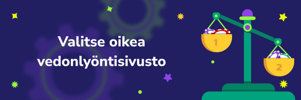 Valitse oikea vedonlyöntisivusto