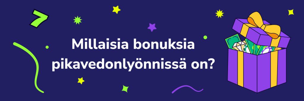 Millaisia bonuksia pikavedonlyönnissä on